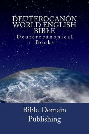 Deuterocanon World English Bible de Publishing, Bible Domain