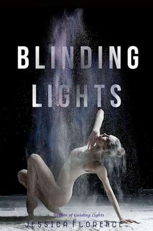 Blinding Lights de Jessica Florence