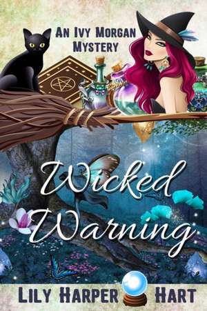 Wicked Warning de Lily Harper Hart