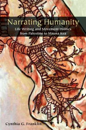 Narrating Humanity de Cynthia Franklin