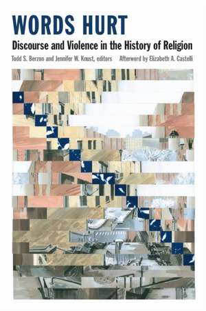 Words Hurt de Jennifer W. Knust