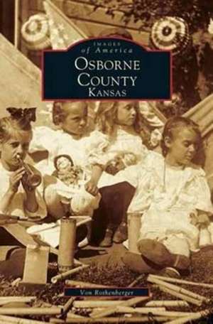 Osborne County, Kansas de Von Rothenberger