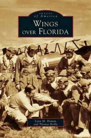 Wings Over Florida de Lynn M. Homan