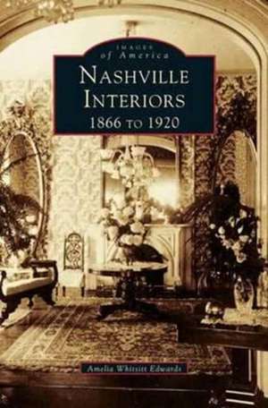 Nashville Interiors de Amelia Ann Blanford Edwards