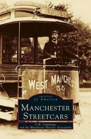 Manchester Streetcars de O. R. Cummings