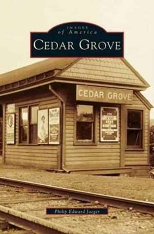 Cedar Grove de Philip Edward Jaeger