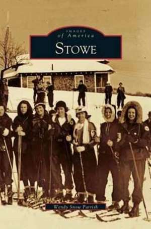 Stowe de Wendy Snow Parrish