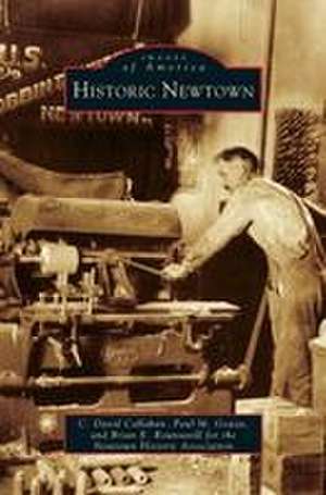 Historic Newtown de C. David Callahan