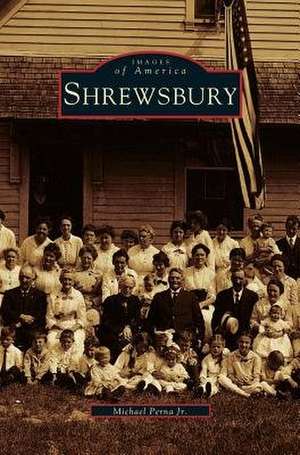 Shrewsbury de Michael Jr. Perna