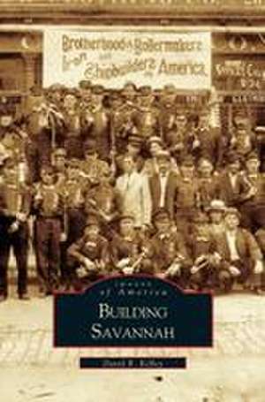 Building Savannah de David E. Kelley