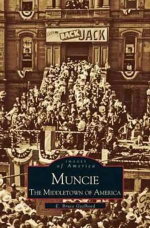 Muncie de E. Bruce Geelhoed