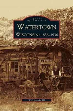 Watertown de William F. III Jannke