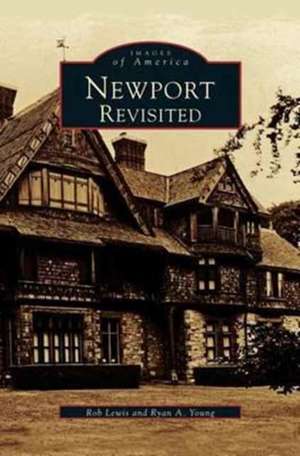 Newport Revisited de Rob Lewis