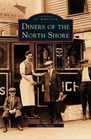 Diners of the North Shore de Gary Thomas