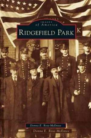 Ridgefield Park de Donna E. Rose-McEntee