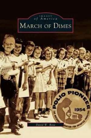 March of Dimes de David W. Rose