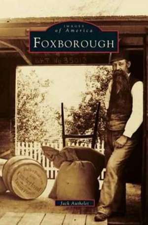 Foxborough de Jack Authelet