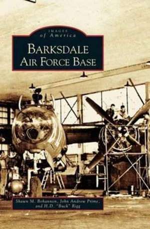 Barksdale Air Force Base de Shawn M. Bohannon