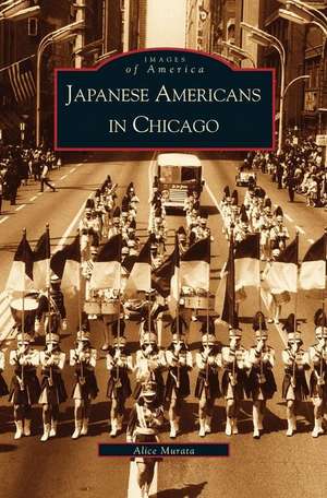 Japanese-Americans in Chicago, Il de Alice Kishiye Murata