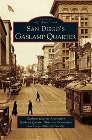 San Diego's Gaslamp Quarter de Gaslamp Quarter Association