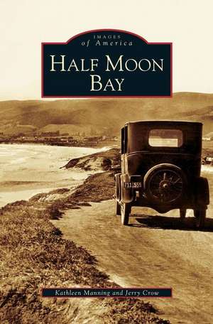 Half Moon Bay de Jerry Crow