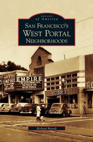 San Francisco's West Portal Neighborhoods de Richard Brandi