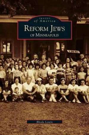 Reform Jews of Minneapolis de Rhoda Lewin