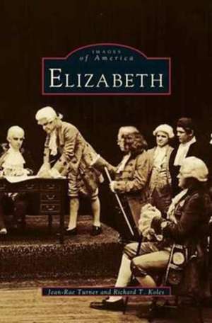 Elizabeth (Revised) de Jean-Rae Turner