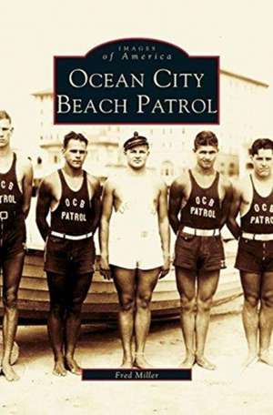 Ocean City Beach Patrol de Fred Miller