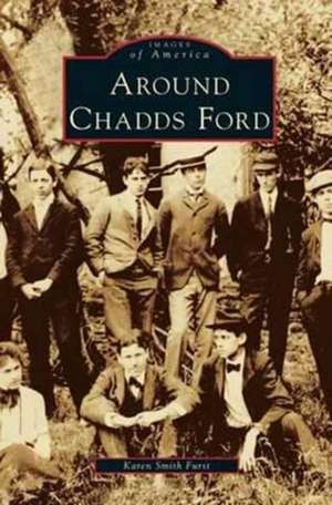 Around Chadds Ford de Karen Smith Furst