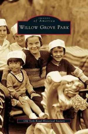 Williow Grove Park de The Old York Road Historical Society