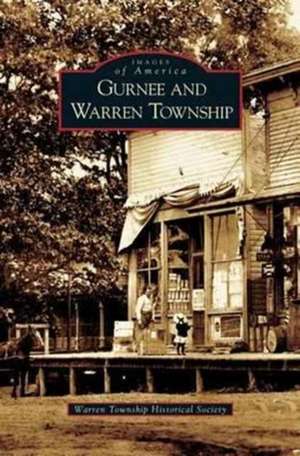 Gurnee and Warren Township de Warren Township Historical Society