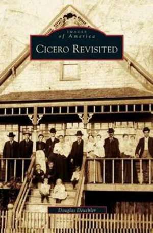 Cicero Revisited de Douglas Deuchler