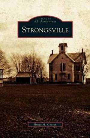 Strongsville de Bruce M. Courey