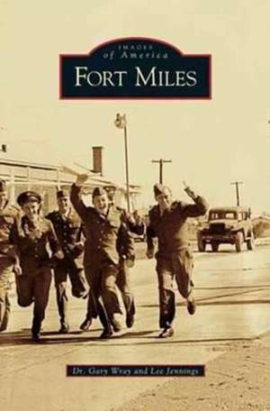 Fort Miles de Gary Wray