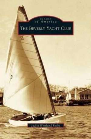 Beverly Yacht Club de Judith Westlund Rosbe