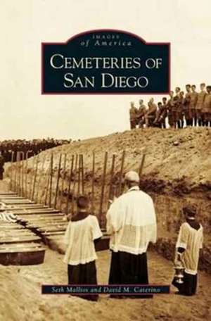 Cemeteries of San Diego de Seth Mallios