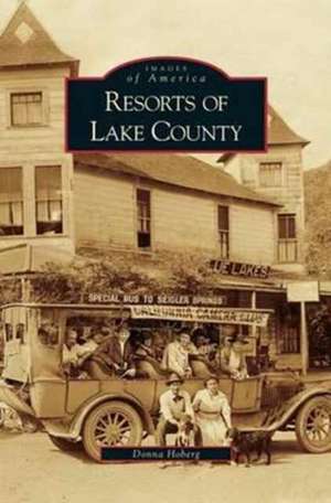 Resorts of Lake County de Donna Hoberg