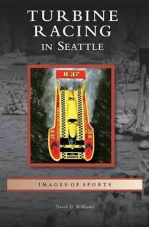 Turbine Racing in Seattle de David D. Williams