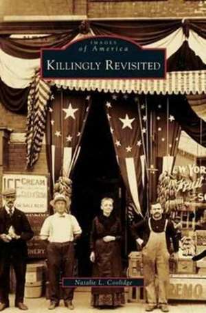 Killingly Revisited de Natalie L. Coolidge