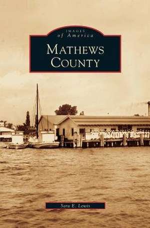 Mathews County de Sara E. Lewis