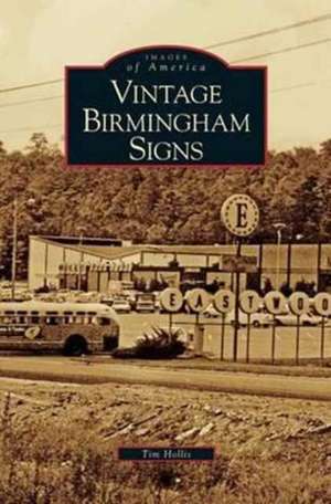 Vintage Birmingham Signs de Tim Hollis