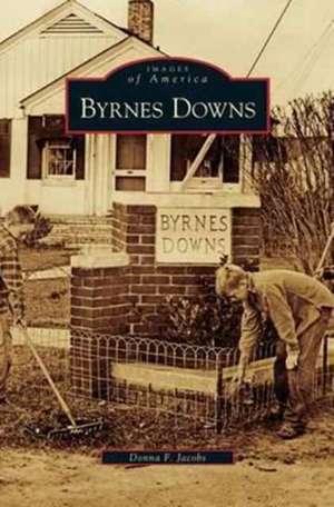 Byrnes Downs de Donna F. Jacobs