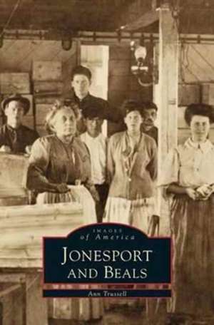 Jonesport and Beals de Ann Trussell