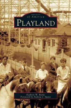 Playland de Kathryn W. Burke