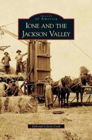 Ione and the Jackson Valley de Deborah Coleen Cook