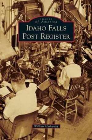 Idaho Falls Post Register de William Hathaway