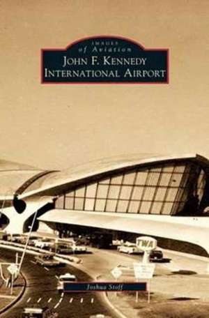 John F. Kennedy International Airport de Joshua Stoff