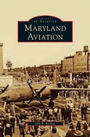 Maryland Aviation de John R. Breihan