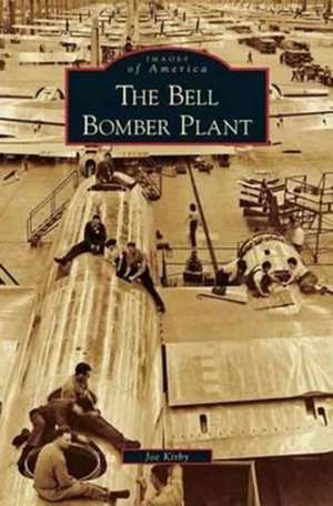 Bell Bomber Plant de Joe Kirby